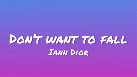 don't wanna fall iann dior|don't wanna fall lyrics.